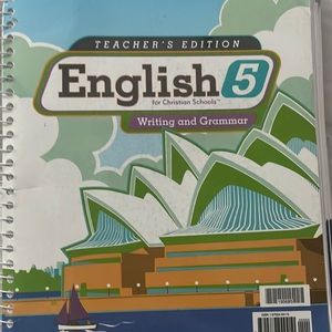 BJU English 5 writing and Grammar second edition (teacher’s edition)
